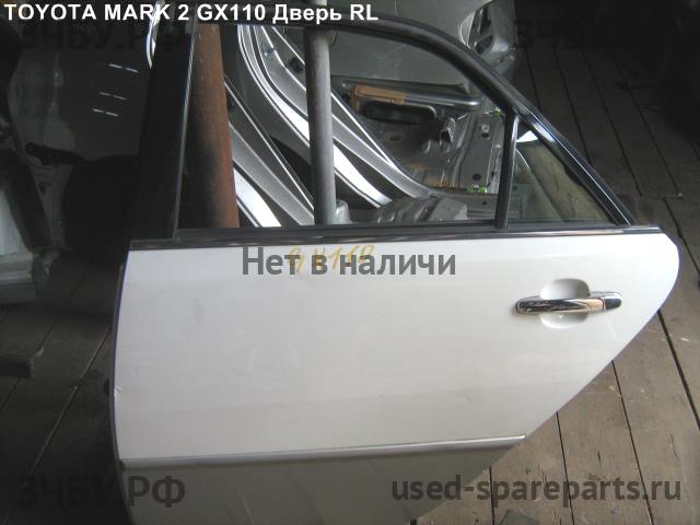 Toyota Mark 2 (JZX110) Дверь задняя левая