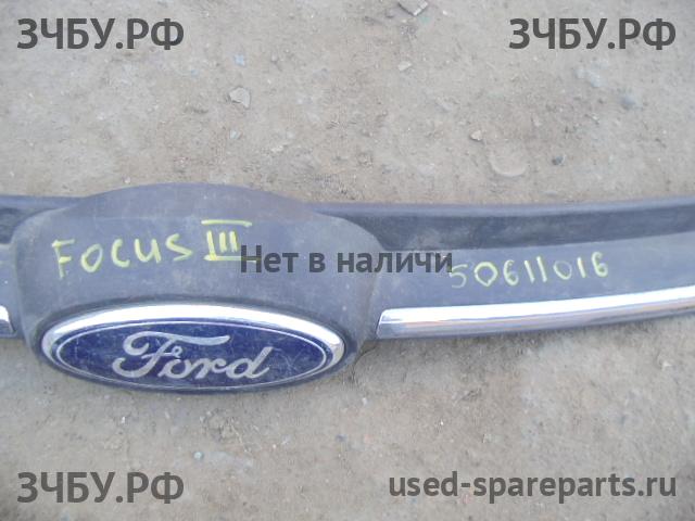 Ford Focus 3 Решетка радиатора